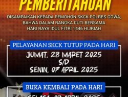 Pelayanan SKCK Polres Gowa Libur Selama Cuti Bersama Idul Fitri 1446 H